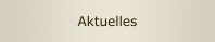 Aktuelles